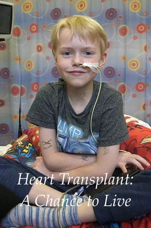 Постер: Heart Transplant: A Chance to Live