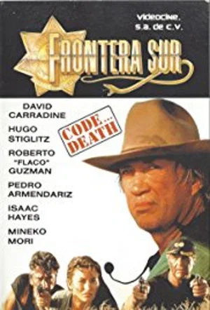 Постер: Code... Death: Frontera Sur
