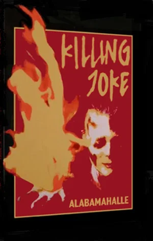 Постер: Killing Joke: Alabamahalle