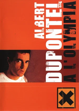 Постер: Albert Dupontel à l'Olympia