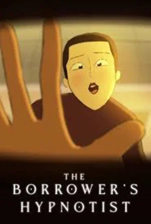 Постер: The Borrower's Hypnotist
