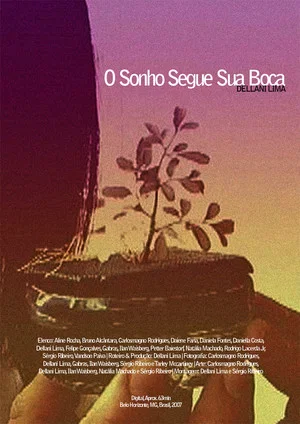 Постер: O Sonho Segue sua Boca