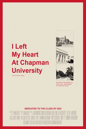 Постер: I Left My Heart At Chapman University
