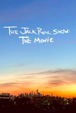 Постер: The Jack Ruhl Show: The Movie