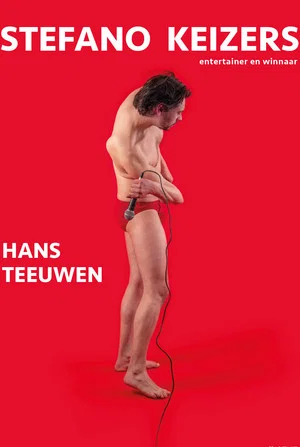 Постер: Stefano Keizers: Hans Teeuwen