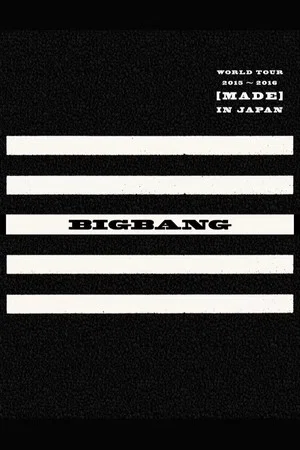 Постер: BIGBANG WORLD TOUR 2015~2016 [MADE] IN JAPAN