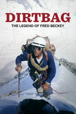Постер: Dirtbag: The Legend of Fred Beckey