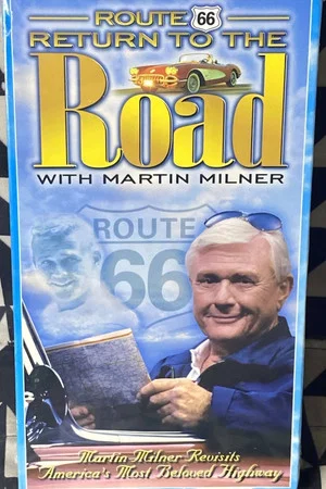 Постер: Route 66: Return to the Road with Martin Milner