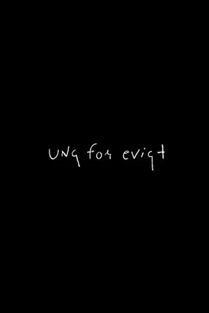 Постер: Ung for evigt