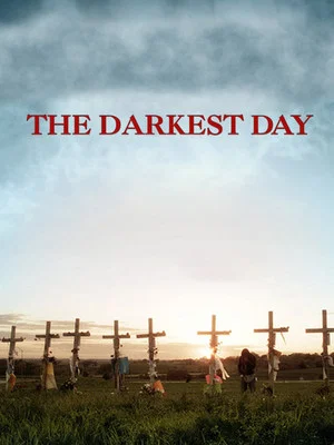 Постер: The Darkest Day