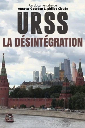 Постер: URSS, la désintégration