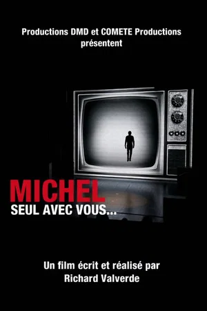 Постер: Michel, seul avec vous...