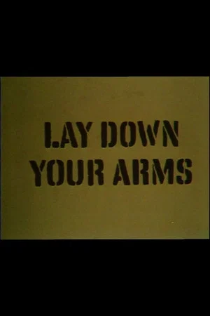 Постер: Lay Down Your Arms