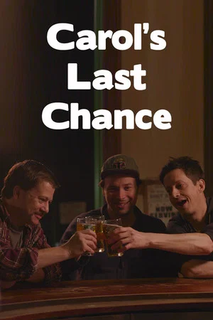 Постер: Carol's Last Chance