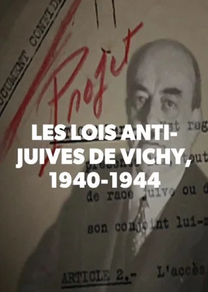 Постер: Les lois anti-juives de Vichy, 1940-1944