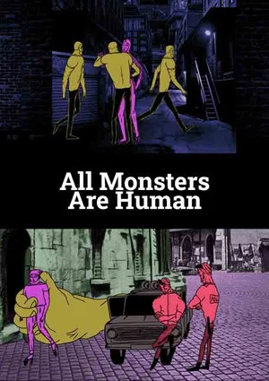 Постер: All Monsters Are Human