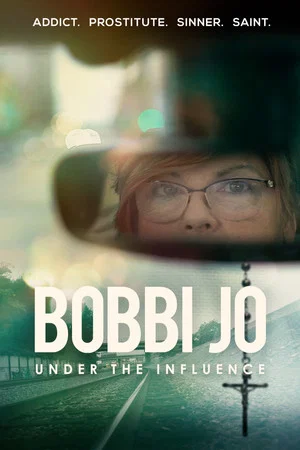 Постер: Bobbi Jo: Under the Influence