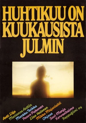 Постер: Huhtikuu on kuukausista julmin