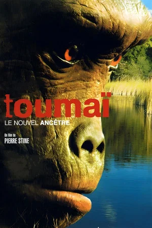 Постер: Toumai: The Oldest Human Ancestor