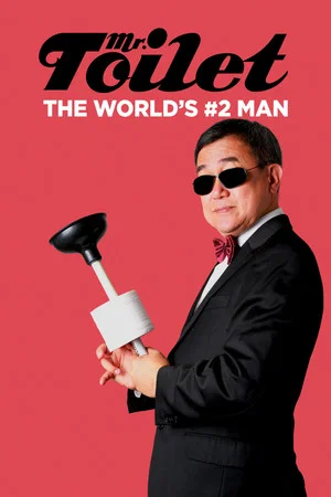 Постер: Mr. Toilet: The World's #2 Man