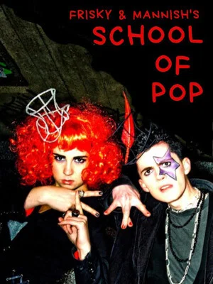 Постер: Frisky and Mannish: School of Pop