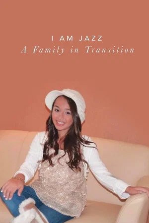 Постер: I Am Jazz: A Family in Transition