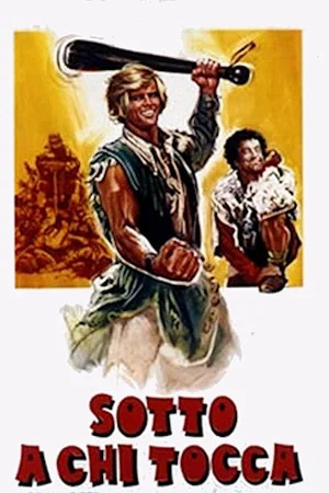 Постер: Sotto a chi tocca!