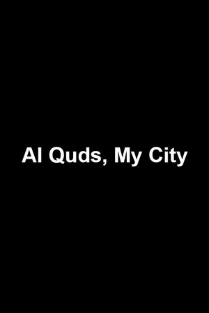 Постер: Al Quds, My City