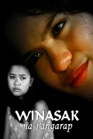 Постер: Winasak Na Pangarap