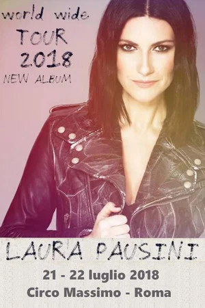 Постер: Laura Pausini - Fatti Sentire World Tour 2018