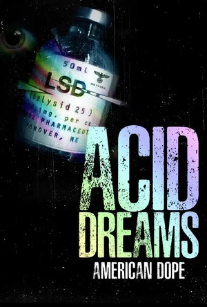 Постер: American Dope: Acid Dreams