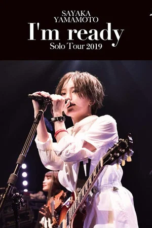 Постер: Sayaka Yamamoto: LIVE TOUR 2019 ~I'm ready~