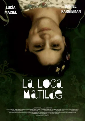 Постер: La loca matilde