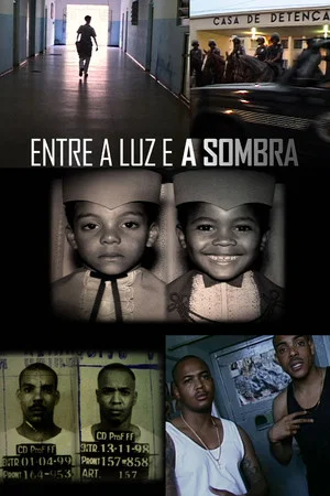 Постер: Entre a Luz e a Sombra