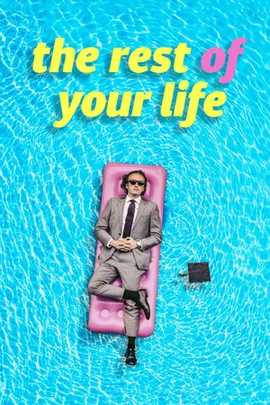Постер: The Rest Of Your Life