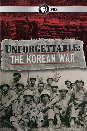 Постер: Unforgettable: The Korean War