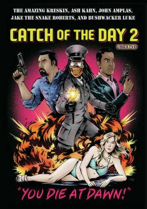 Постер: Catch of the Day 2: You Die at Dawn!