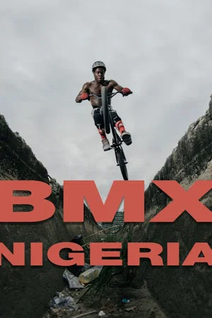 Постер: BMX Nigeria (part 1)