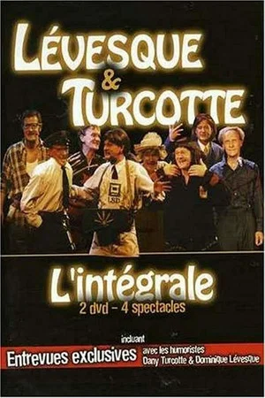 Постер: Lévesque & Turcotte : L'intégrale