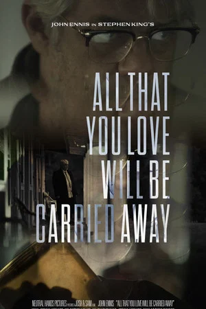 Постер: All That You Love Will Be Carried Away