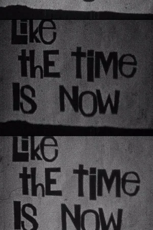 Постер: Like the Time Is Now