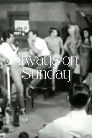 Постер: Always on Sunday