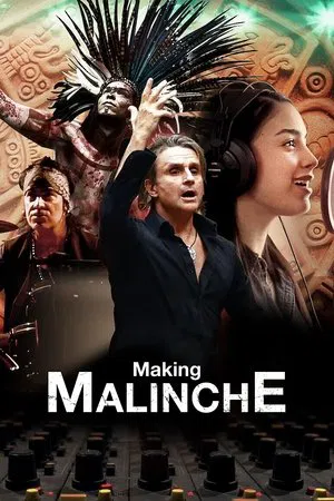 Постер: Making Malinche: A Documentary by Nacho Cano