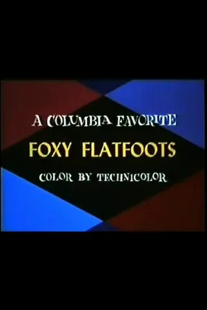 Постер: Foxy Flatfoots