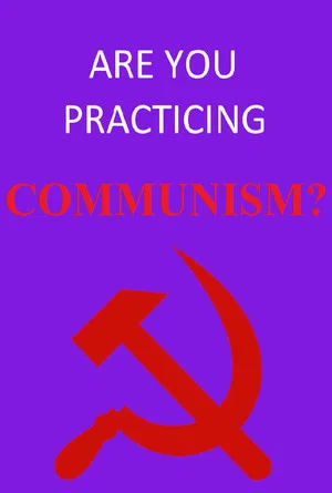 Постер: Are You Practicing Communism?