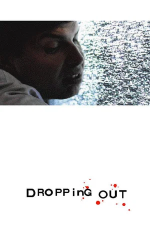 Постер: Dropping Out
