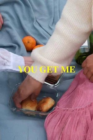 Постер: You Get Me