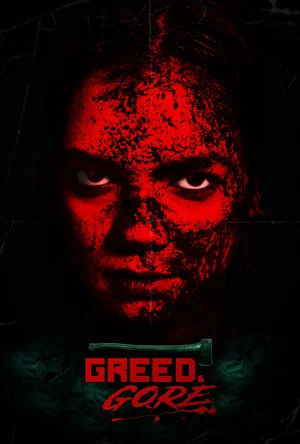Постер: Greed & Gore