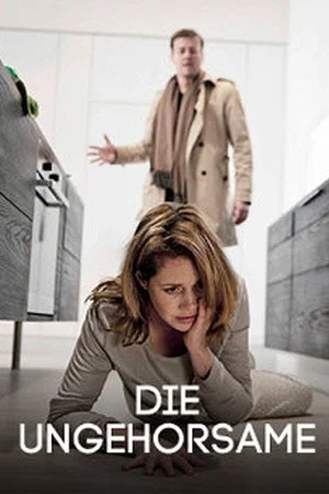 Постер: Die Ungehorsame