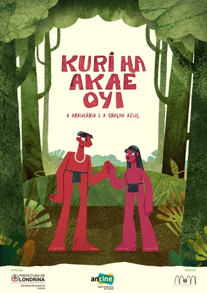 Постер: Kuri Ha Akae Ovy – A Araucária e a Gralha Azul